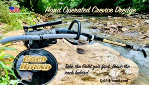 Gold Hound – Hand Operated Crevice Dredge